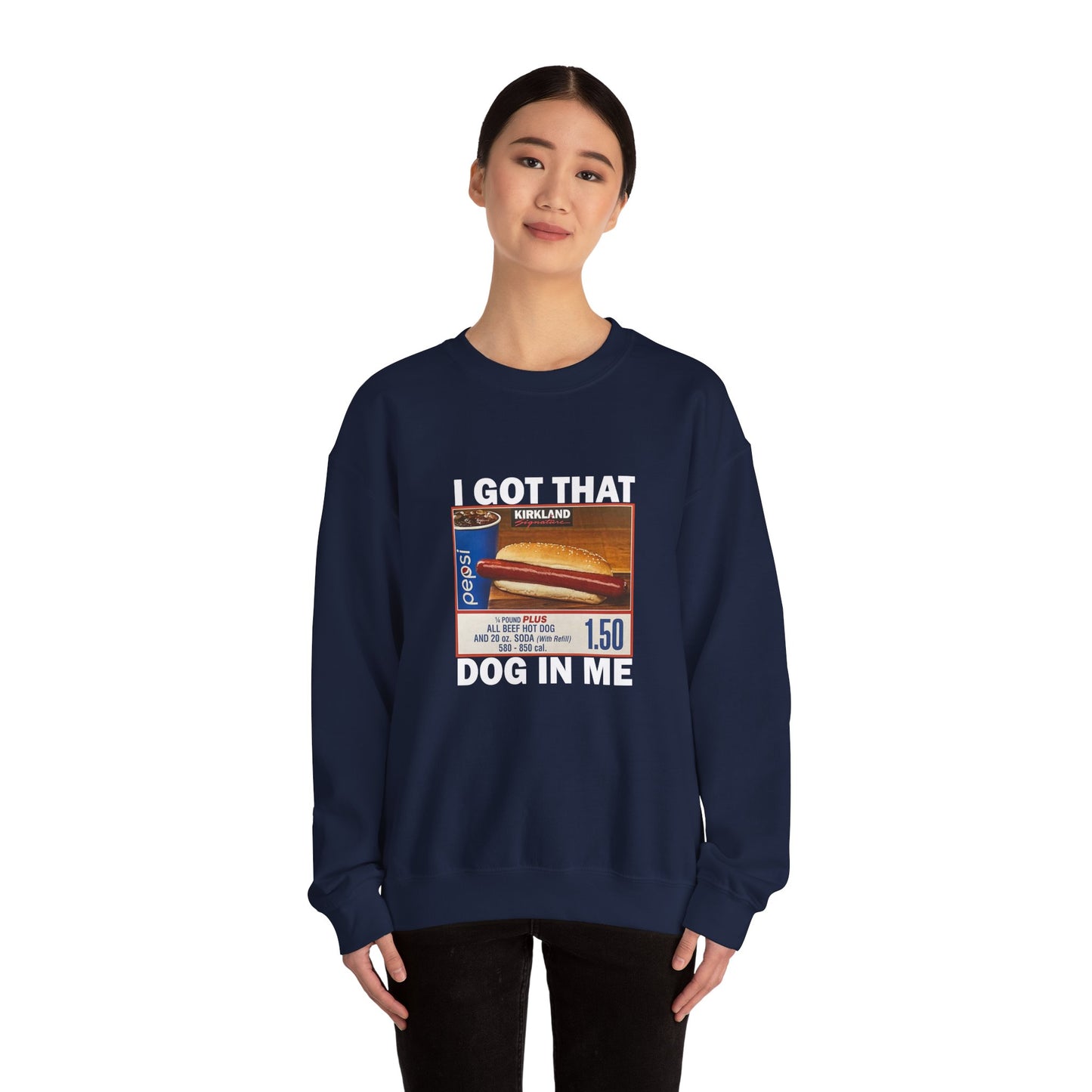 DripTooSoft: I Got That Dog in Me Sweatshirt