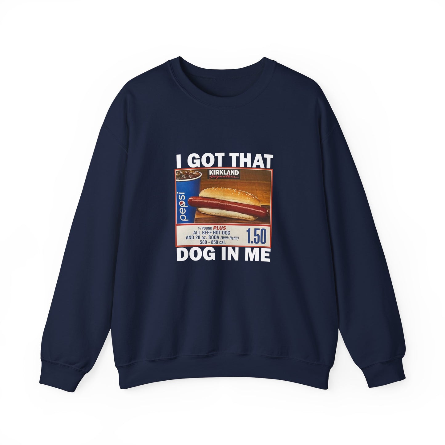 DripTooSoft: I Got That Dog in Me Sweatshirt