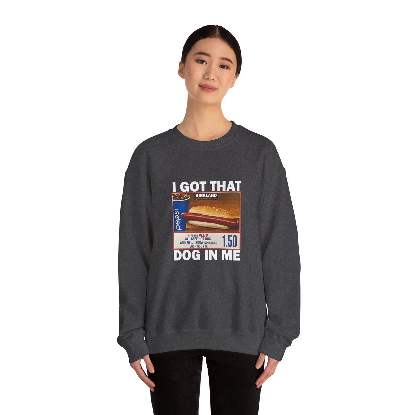 DripTooSoft: I Got That Dog in Me Sweatshirt