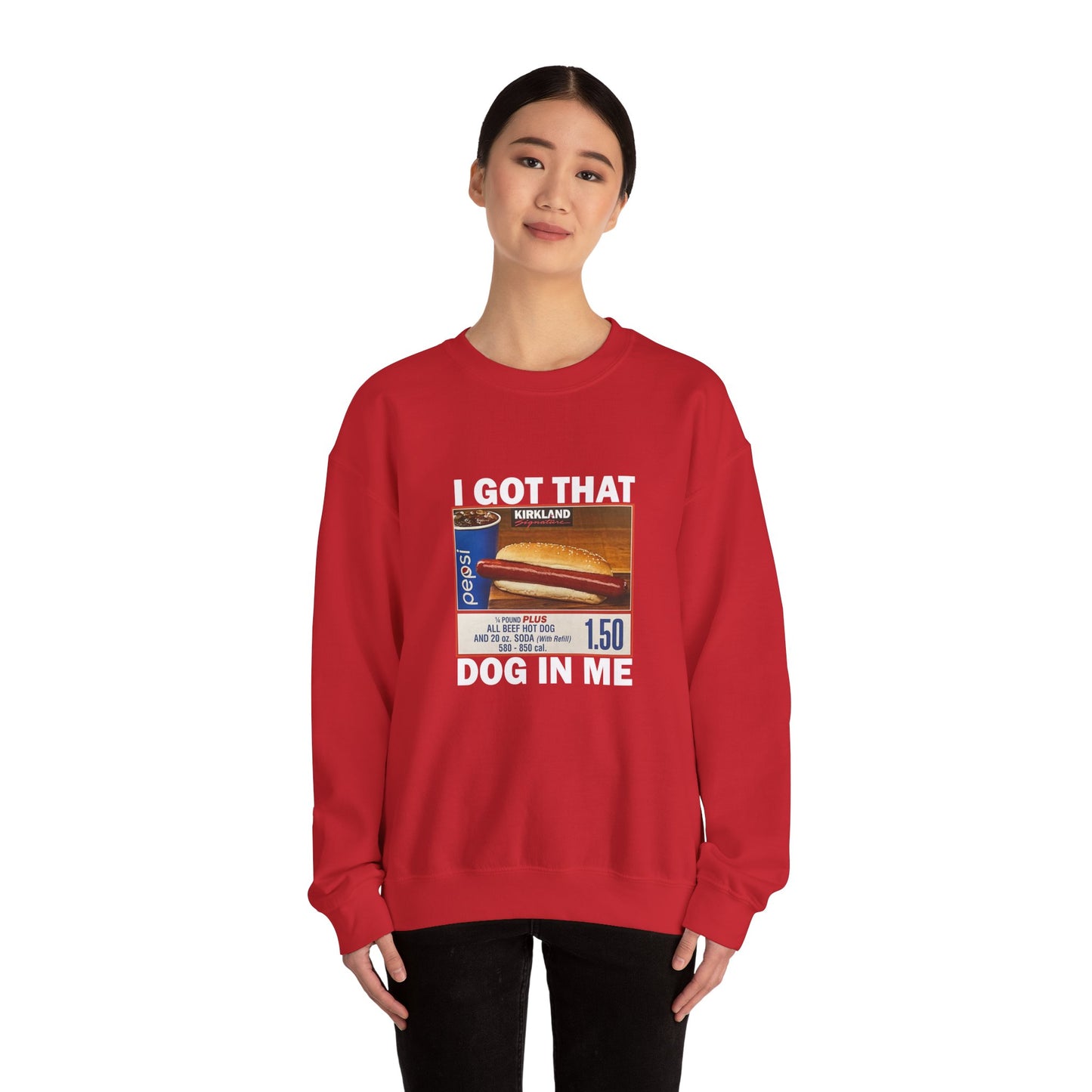 DripTooSoft: I Got That Dog in Me Sweatshirt