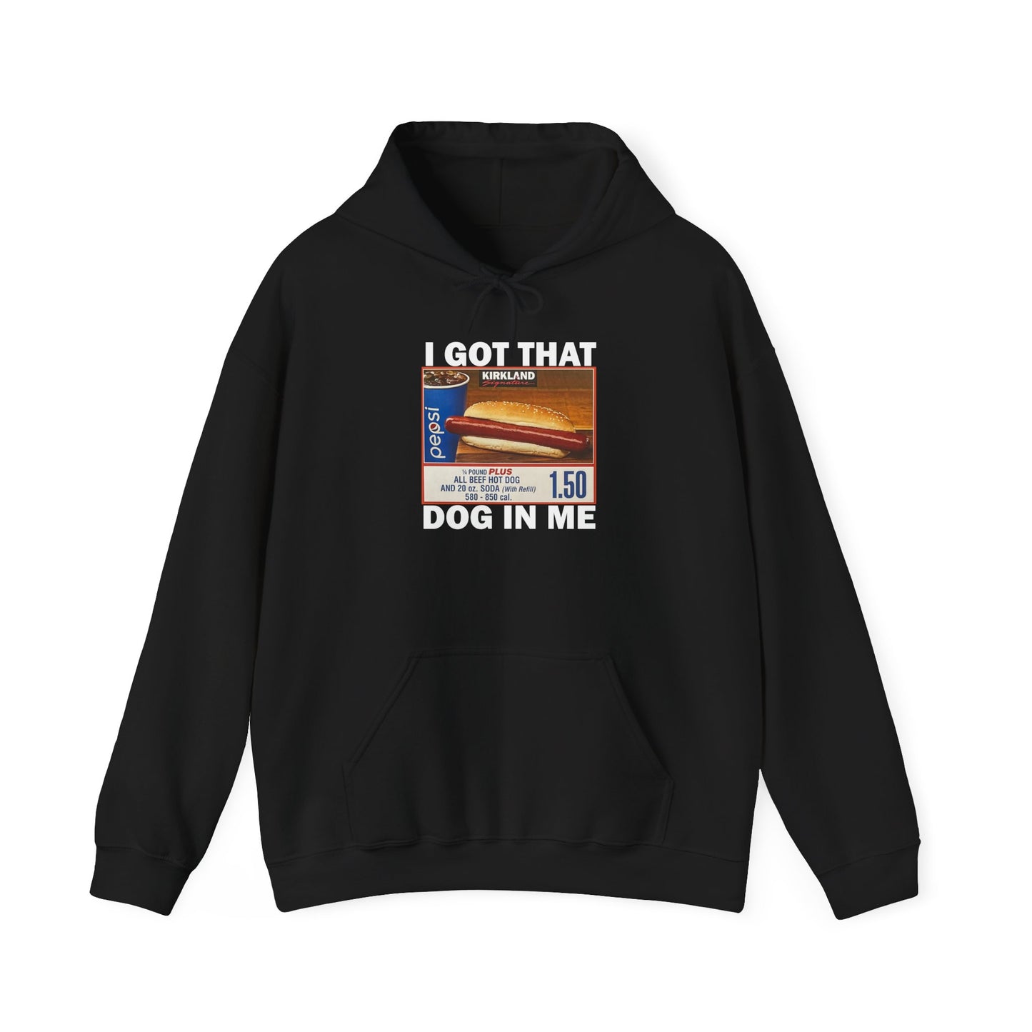DripTooSoft: I Got That Dog In Me Hoodie