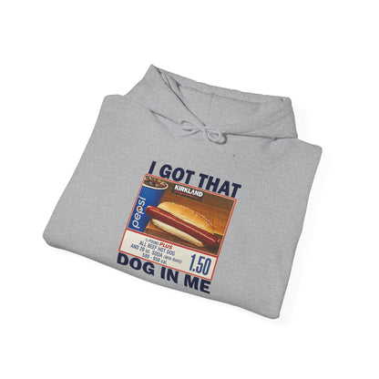 DripTooSoft: I Got That Dog In Me Hoodie